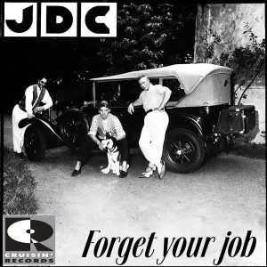 FORGET YOUR JOB - JDC