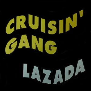 CRUISIN GANG - LAZADA