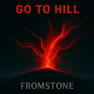 FROMSTONE - GO TO HILL
