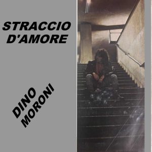 STRACCIO D'AMORE - DINO MORONI