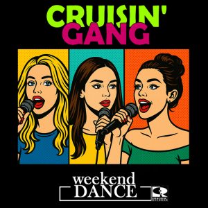 Weekend Dance - Cruisin' Gang